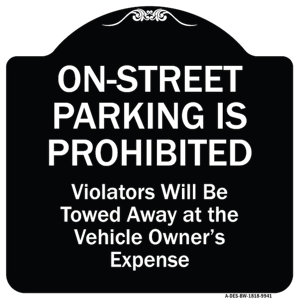 Designer Series-On-street Parking Prohibited Violators Will Be Towed Ve, 18" x 18", BW-1818-9941